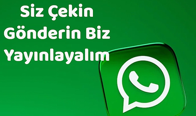 Siz Çekin Gönderin Biz Yayınlayalım