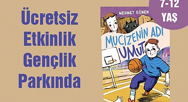 Ücretsiz Etkinlik Gençlik Parkında