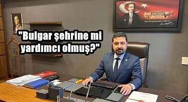 Yazgan’dan Aksal’ın Söylemlerine, “Edirnelilere saygısızlık” Yorumu