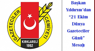 Başkan Yıldırım’dan “21 Ekim Dünya Gazeteciler Günü” Mesajı