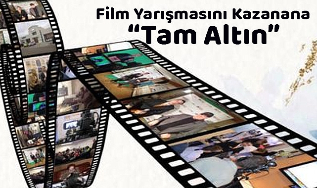 Film Yarışmasını Kazanana “Tam Altın”
