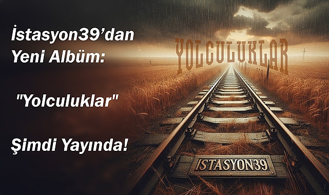 İstasyon39’dan Yeni Albüm: