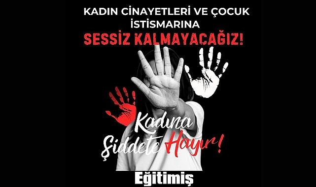 Kırklareli Eğitim İş, “Kadın Cinayetleri Ve Çocuk İstismarına Sessiz Kalmayacağız”