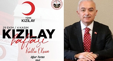 Kırklareli Valisi Uğur Turan’ın Kızılay Haftası Kutlama Mesajı