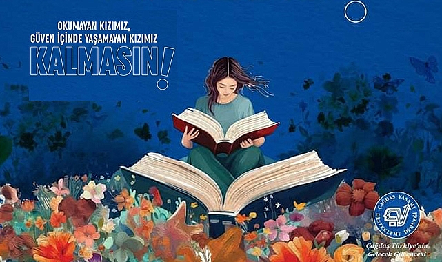“Okumayan Kızımız Kalmasın, Güven İçinde Yaşamayan Kızımız Kalmasın!”