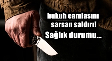 Tanınmış Avukata Bıçaklı Saldırı