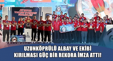 TEKNOFEST Jet Motoru Yarışmasında Yine ‘Uzunköprü’ Rüzgarı