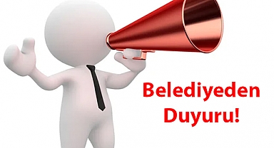 Belediyeden Duyuru!