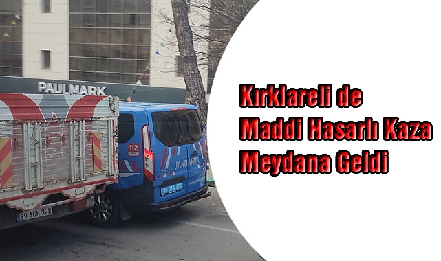Kırklareli de Maddi Hasarlı Kaza Meydana Geldi