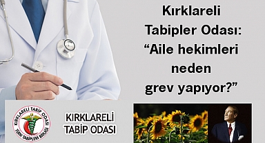 Kırklareli Tabipler Odası: “Aile hekimleri neden grev yapıyor?”
