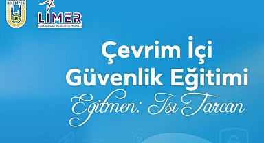 LİMER’den ‘Çevrim İçi Güvenlik Eğitimi’