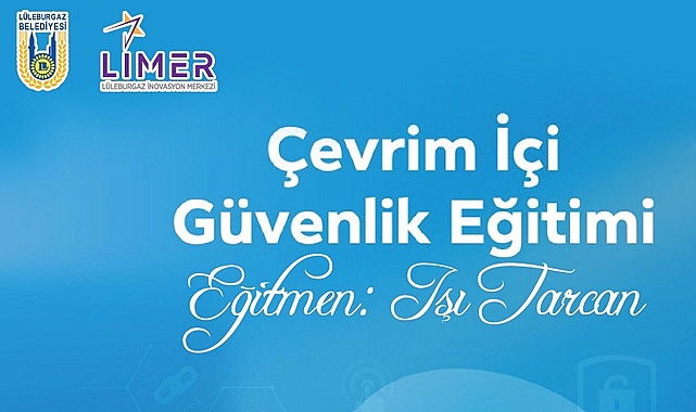 LİMER’den ‘Çevrim İçi Güvenlik Eğitimi’