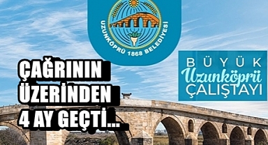 Ne Oldu Bizim 'Büyük Uzunköprü Çalıştayı'?