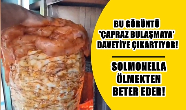 Tavuk Dönerde ‘Takviye’ Tehlikesi