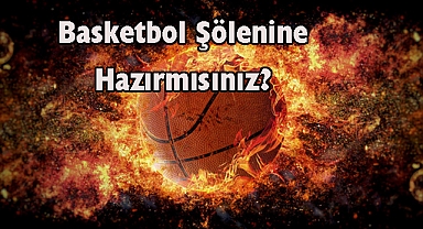 Basketbol Şölenine Hazırmısınız?