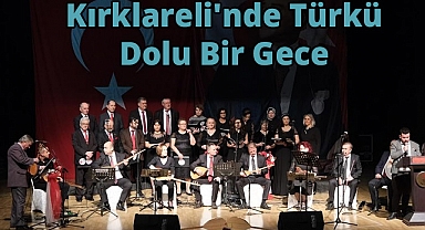 Kırklareli'nde Türkü Dolu Bir Gece