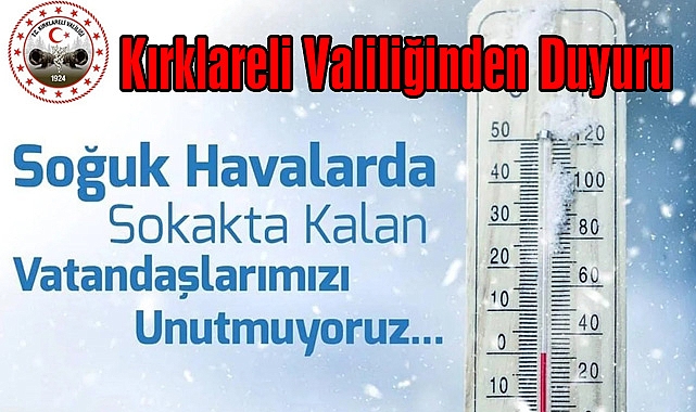 Kırklareli Valiliği Soğuk Kış Günlerinde Evsizlere Kucak Açıyor