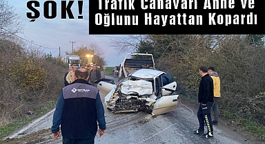 Trafik Canavarı Anne ve Oğlunu Hayattan Kopardı
