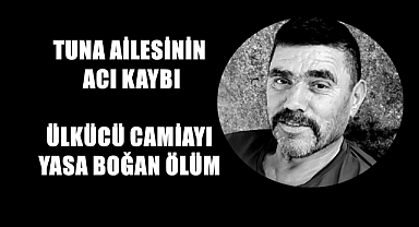 Tuna Ailesinin Acı Günü