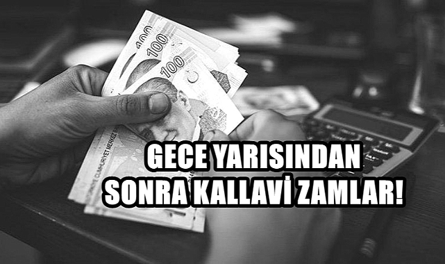 Yarından İtibaren Zam Yağmuru Başlıyor!