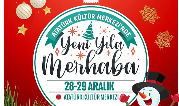 Yeni Yıla Merhaba Etkinliklerine Davetlisiniz!