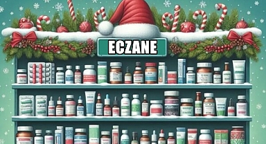 Yılbaşı Akşamı ve Sabahı Hangi Eczane Nöbetçi?