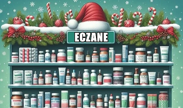 Yılbaşı Akşamı ve Sabahı Hangi Eczane Nöbetçi?
