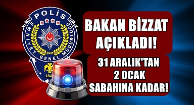 Yılbaşında 310 Bin Kolluk Gücü Görevde Olacak!