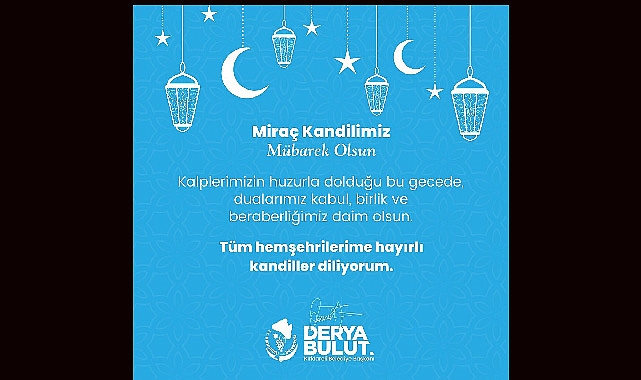 Başkan Bulut: “Tüm Hemşehrilerime Hayırlı Kandiller”