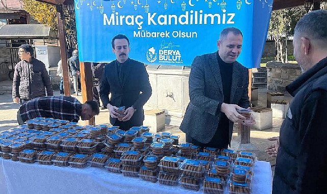 Başkan Derya Bulut’tan Miraç Kandili İkramı