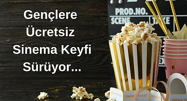 Belediyeden Gençlere Ücretsiz Sinema Keyfi Sürüyor