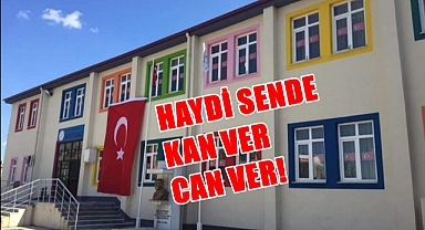 Dev Kan Bağışı Kampanyası; Haydi Sende Can Ver!