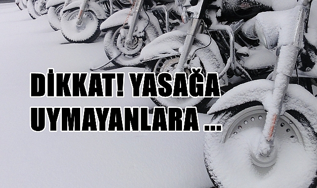 İkinci Bir Duyuruya Kadar Yasaklandı!