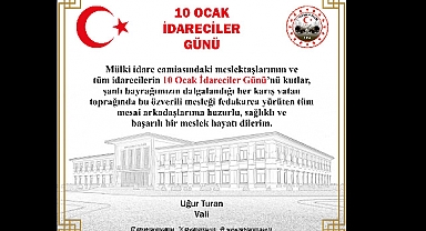 Kırklareli Valisi Uğur Turan'ın 10 Ocak İdareciler Günü Mesajı