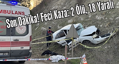 Son Dakika! Feci Kaza: 2 Ölü, 18 Yaralı