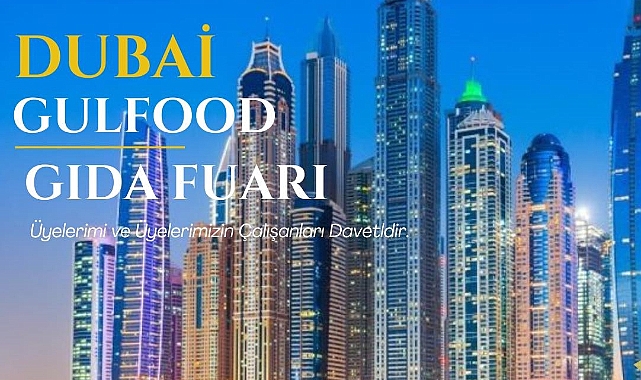 UTSO Dubai Gulfood Gıda Fuarı’na Gidiyor