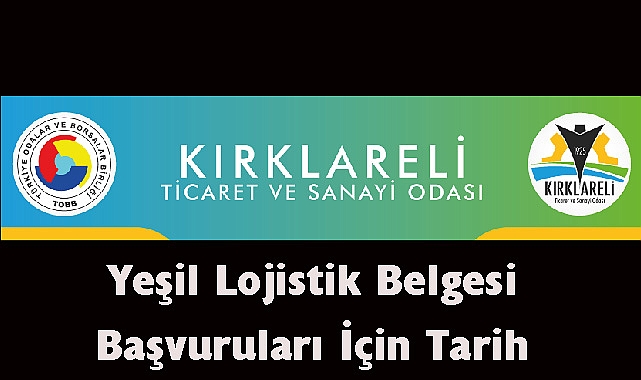Yeşil Lojistik Belgesi Başvuruları İçin Tarih Belirlendi