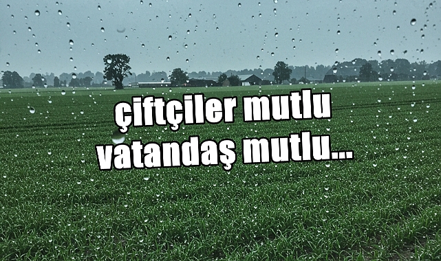 4 Günde Metrekareye Düşen Yağış Sevindirdi!