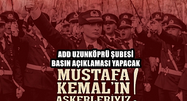 ADD Uzunköprü Şubesi ‘İhraç Teğmenler’ Hakkında Basın Açıklaması Yapacak