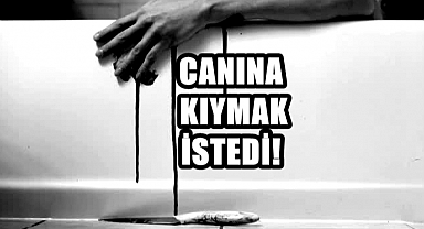 Bileklerini Keserek Canına Kıymak İstedi!