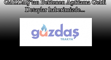 GAZDAŞ’tan Beklenen Açıklama Geldi