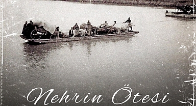 Meriç Nehri'nin Ötesine Uzanan Bir Hikâye: