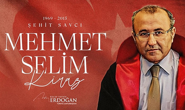 Cumhurbaşkanı Erdoğan, Şehit Savcı Mehmet Selim Kiraz’ı Andı