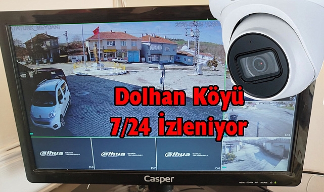 Dolhan Köyü 7/24 İzleniyor