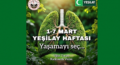 Kırklareli Valisi Uğur Turan’ın Yeşilay Haftası Mesajı