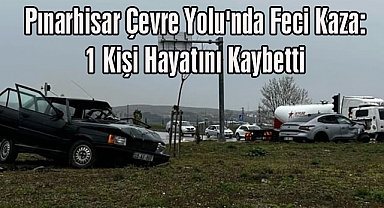 Pınarhisar Çevre Yolu'nda Feci Kaza: 1 Kişi Hayatını Kaybetti