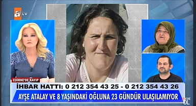 Uzunköprülü Aile Oğlu ile Ortadan Kaybolan Ayşe İçin Müge Anlı'ya Başvurdu