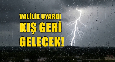 Valilikten Meteorolojik Uyarı!