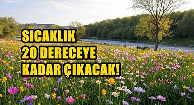 Yarından İtibaren Tam Anlamıyla Bahar Geliyor!