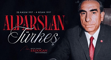 Cumhurbaşkanı Erdoğan’dan Alparslan Türkeş‘i Anma Mesajı